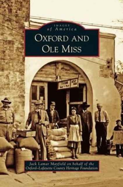 Oxford and Ole Miss - Jack Lamar Mayfield