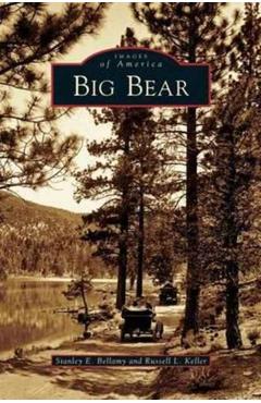 Big Bear - Stanley E. Bellamy