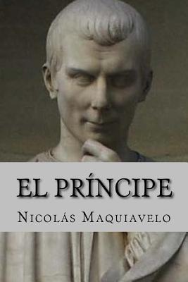 El Principe (Spanish Edition) - Nicolas Maquiavelo