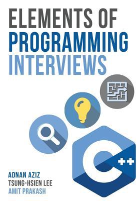 Elements of Programming Interviews: The Insiders' Guide - Tsung-hsien Lee