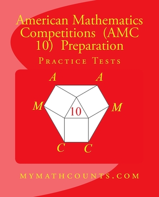 American Mathematics Competitions (AMC 10) Preparation Practice Tests - Yongcheng Chen