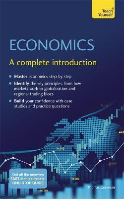 Economics: A Complete Introduction: Teach Yourself - Thomas Coskeran