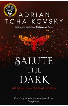 Coperta cărții 'Salute the Dark, Volume 4 - Adrian Tchaikovsky'