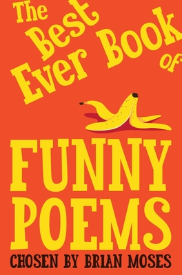 The Best Ever Book of Funny Poems - Brian Moses