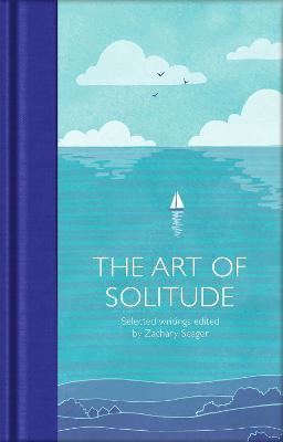 The Art of Solitude - Zachary Seager