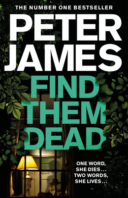 Find Them Dead, Volume 16 - Peter James