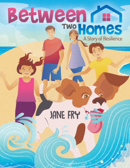 Between Two Homes - Jane Fry