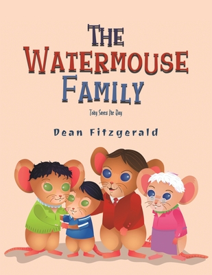 The Watermouse Family - Dean Fitzgerald