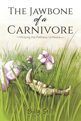 The Jawbone of a Carnivore - Billy Still