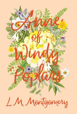 Anne of Windy Poplars - L. M. Montgomery