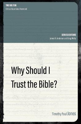 Why Should I Trust the Bible? - Timothy Paul Jones