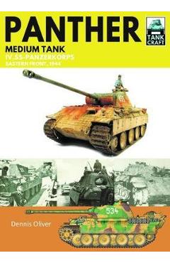 Poza produsului Panther Medium Tank: IV. Ss-Panzerkorps Eastern Front, 1944 - Dennis Oliver