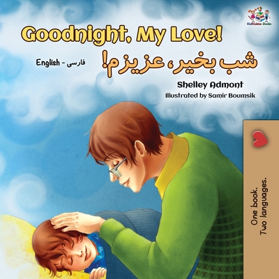 Goodnight, My Love! (English Farsi - Persian Bilingual Book) - Shelley Admont