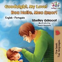Goodnight, My Love! (English Portuguese Children's Book): Bilingual English Brazilian Portuguese book for kids - Shelley Admont
