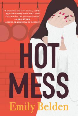 Hot Mess - Emily Belden