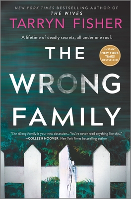The Wrong Family: A Thriller - Tarryn Fisher