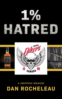 1% Hatred - Dan Rocheleau