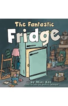 Poza produsului The Fantastic Fridge - Mimi Ide