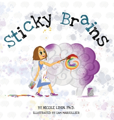 Sticky Brains - Nicole Libin