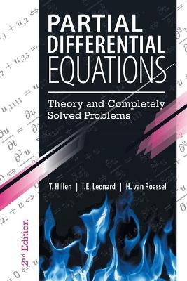 Partial Differential Equations: Theory and Completely Solved Problems - T. Hillen