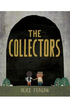 The Collectors - Alice Feagan