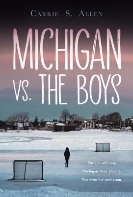 Michigan vs. the Boys - Carrie S. Allen