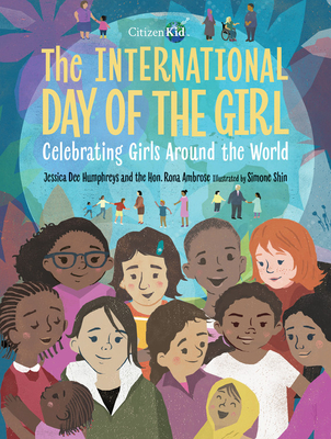 The International Day of the Girl: Celebrating Girls Around the World - Jessica Dee Humphreys