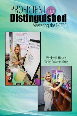 Proficient to Distinguished: Mastering the T-TESS - Hickey-oliveras Ortiz