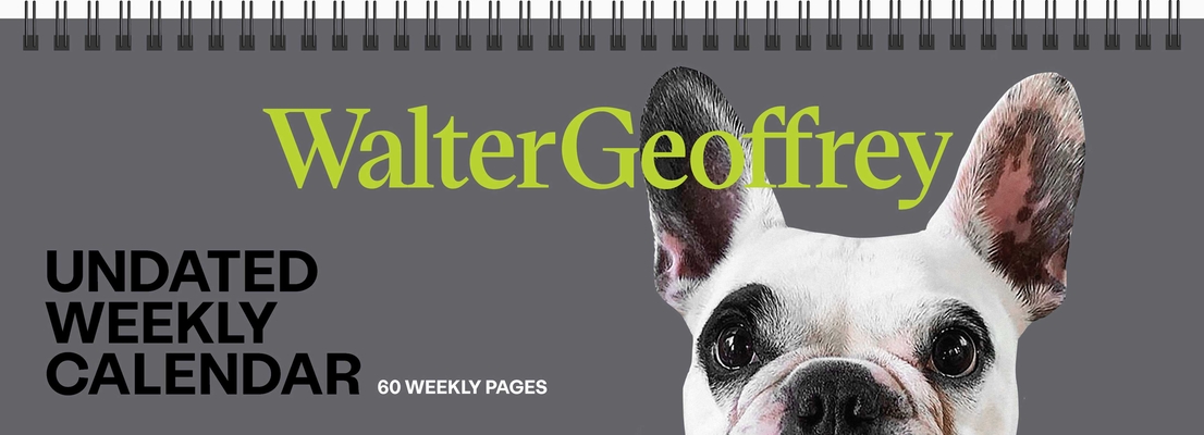 Walter Geoffrey Undated Weekly Desk Pad Calendar - Seltzer Licensing Group