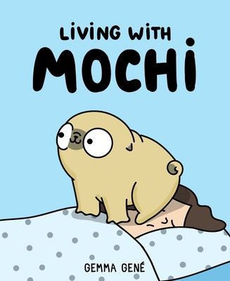 Living with Mochi - Gemma Gen�