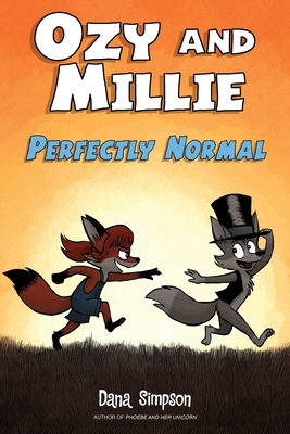 Ozy and Millie: Perfectly Normal, 2 - Dana Simpson