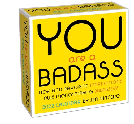You Are a Badass 2022 Day-To-Day Calendar - Jen Sincero