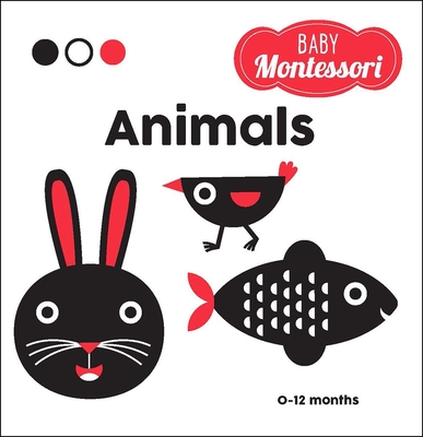 Animals: A Baby Montessori Book - Agnese Baruzzi