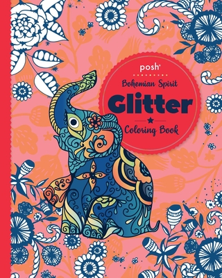 Posh Glitter Coloring Book Bohemian Spirit - Andrews Mcmeel Publishing