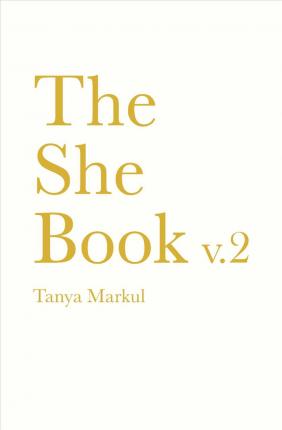 The She Book V.2 - Tanya Markul