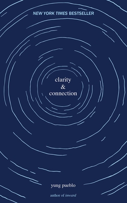 Clarity & Connection - Yung Pueblo
