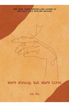 She's Strong, But She's Tired, 3 - R. H. Sin