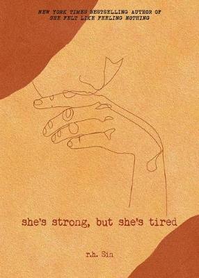 She's Strong, But She's Tired, 3 - R. H. Sin