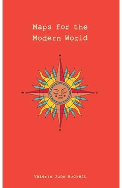 Poza produsului Maps for the Modern World - Valerie June Hockett