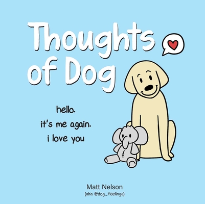 Thoughts of Dog - Matt Nelson