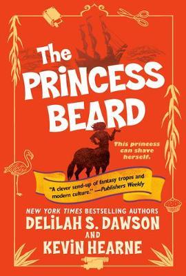 The Princess Beard: The Tales of Pell - Kevin Hearne