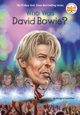 Who Was David Bowie? - Margaret Gurevich