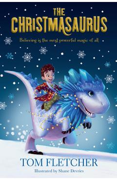 Poza produsului The Christmasaurus - Tom Fletcher