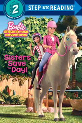 Sisters Save the Day! (Barbie) - Kristen L. Depken