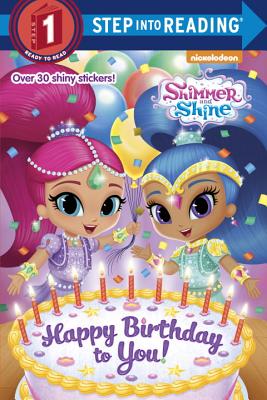 Happy Birthday to You! (Shimmer and Shine) - Kristen L. Depken