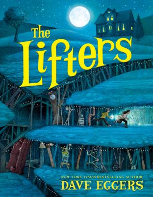 The Lifters - Dave Eggers