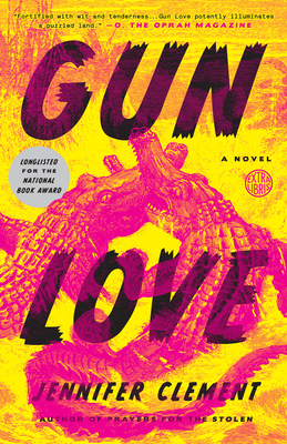 Gun Love - Jennifer Clement