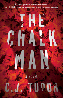 The Chalk Man - C. J. Tudor
