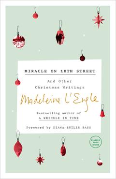 Poza produsului Miracle on 10th Street: And Other Christmas Writings - Madeleine L'engle