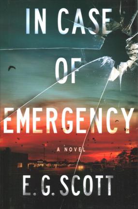 In Case of Emergency - E. G. Scott